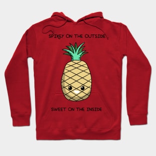 Spikey on the outside, sweet on the inside Hoodie